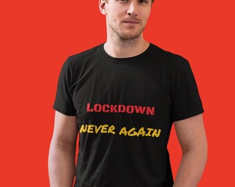 Camiseta "Nunca más confinamiento": camiseta de activista de protesta política