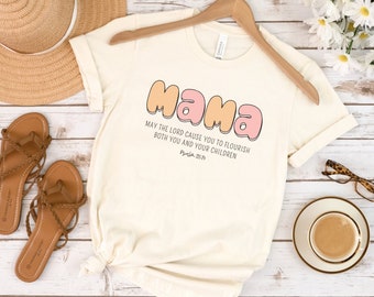 Mama Shirt, May The Lord Cause You To Flourish Both You And Your Children Shirt, Psalm 115:14 TShirt, Christian Mom Shirt