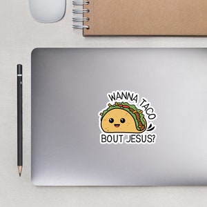 Sticker chrétien drôle sans bulles Wanna Taco Bout Jesus, Stickers chrétiens humoristiques, Sticker pour ordinateur portable, Sticker bouteille d'eau