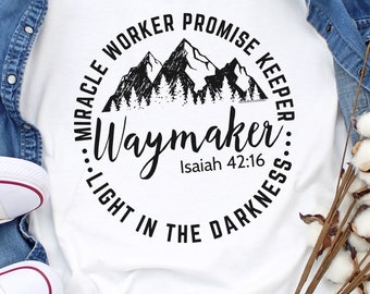 Waymaker Christian Shirt: Miracle Worker Promise Keeper Design