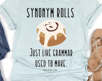 Synonym Rolls Shirt,Book Lover TShirt,Grammar Shirt,Teacher TShirt,English TShirt,English Teacher Gift,Fun Food Tee,Pun Shirt,English Major
