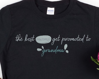 Promoted to Grandma T-Shirt: New Grandma Gift