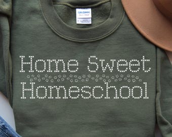 Home Sweet Homeschool Crewneck Sweatshirt, Gift for Homeschool Mom
