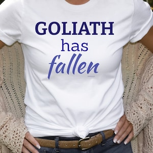 Goliath Has Fallen Christian Pro-Life Tee Shirt