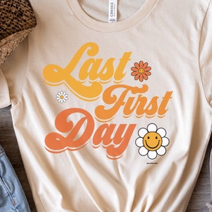 Last First Day Shirt, Senior Back to School Shirt
