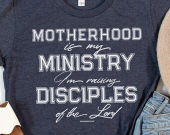 Christian Motherhood T-Shirt: Raising Disciples of the Lord