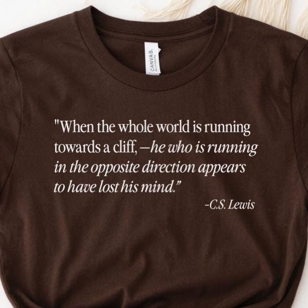 C.S. Lewis Quote T-Shirt: Inspirational Literary Tee