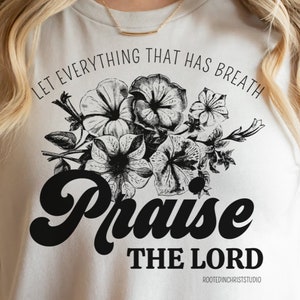 Let Everything That Has Breath Praise The Lord Shirt, Christian Bible Verse Shirts for Women, Worship Shirt