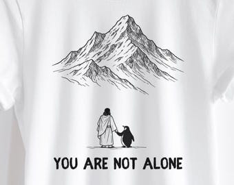 You Are Not Alone, Penguin Shirt, But Why, Jesus and Penguin, Jesus Shirt