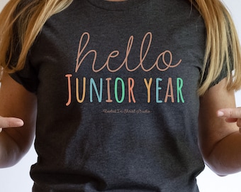 Hello Junior Year Shirt, Junior Year Shirt, Junior T-Shirt, First Day of School Shirt, School Pictures Shirt, Junior Life,