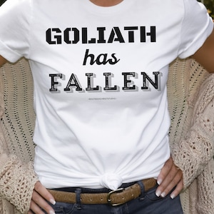 Goliath Has Fallen Pro-Life Tee Shirt