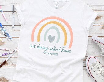 Out During School Hours Youth Shirt, Homeschooled Shirt, Homeschool Rainbow Shirt, Homeschool Kid Shirt, Homeschool Life, Homeschool Gift