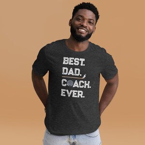 Best Dad Coach Ever Shirt, Father’s Day Hockey Coach Shirt, Gift for Coach Dad