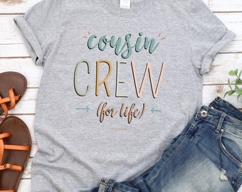 Cousin Crew For Life Shirt : Passendes Familientreffen-T-Shirt