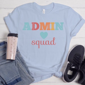 Admin Squad Shirt, School Admin Shirt, School Admin Tee, Principal Shirt, Principal Tee, Assistant Principal Shirt image 3