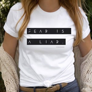Fear Is A Liar Shirt, Faith Over Fear Tee, Love Cast Out Fear, Bible Verse Tee, Mental Health Shirt, Homeschool Mom Shirt, Fearless Shirt