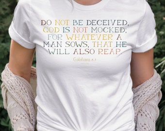 Do Not Be Deceived Galatians 6:7 Bible Verse T Shirt, Christian Shirts for Women