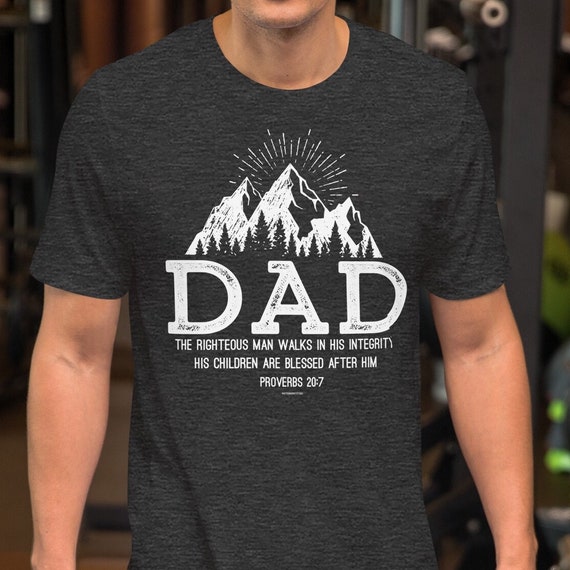 Dad proverbs Mountain Shirts Dad proverbs Mountain Shirts