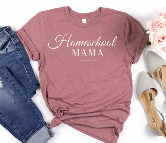 Homeschool Mama Shirt Gift For Homeschooling Moms Homeschool Mama Shirt Gift For Homeschooling Moms