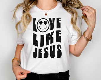 Love Like Jesus T-shirt, Jesus Shirt, Shirt for Women, Christian Shirt, Aesthetic Christian Shirt