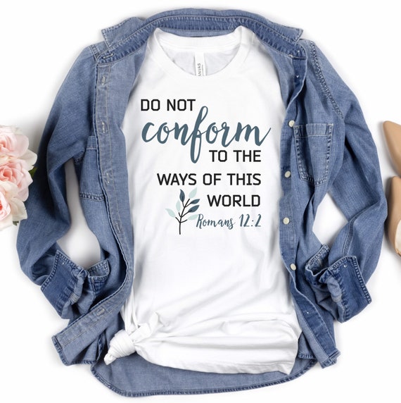 Women Christian T Shirt Do Not Conform Jesus Women Christian T Shirt Do Not Conform Jesus