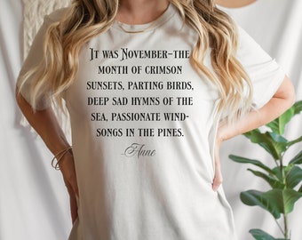 It Was November The Month of Crimson Sunsets, Anne With An E Quote, Beautiful Literary Shirts, Homeschool Mom, Mother’s Day Gift