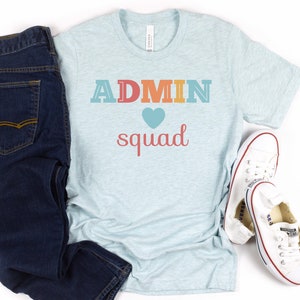 Admin Squad Shirt, School Admin Shirt, School Admin Tee, Principal Shirt, Principal Tee, Assistant Principal Shirt image 5