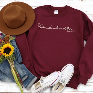 For Such A Time As This, Esther 4:14 Bible Verse Sweatshirt, Christian Crewneck Sweatshirts for Women