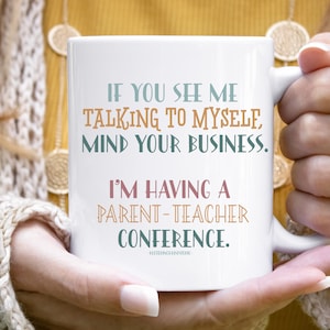 Homeschool Mom Coffee Mug: Parent-Teacher Conference Ceramic Mug
