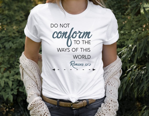 Women Christian T Shirt Do Not Conform Jesus Women Christian T Shirt Do Not Conform Jesus