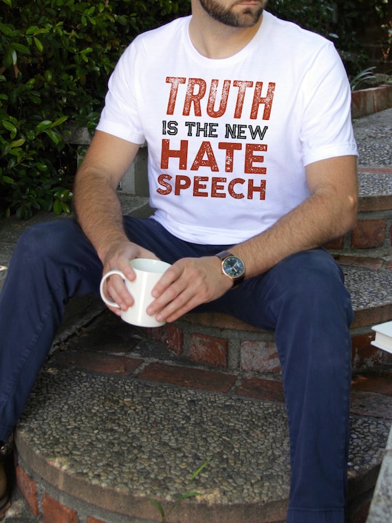 Truth Is The New Hate Speech T-Shirt Conspiracy Theory Shirt Truth Is The New Hate Speech T-Shirt Conspiracy Theory Shirt