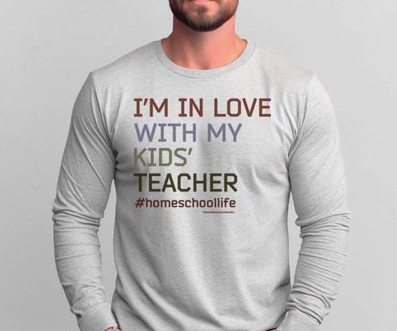 Mens Homeschool Dad I'm In Love With My Kids' Teacher T-Shirt Mens Homeschool Dad I'm In Love With My Kids' Teacher T-Shirt