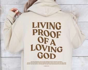 Living Proof of a Loving God Hoodie, Cream Hoodie, Christian Hoodie, Bible Verse Shirt, Jesus Shirt