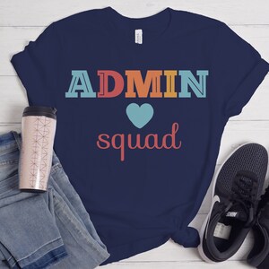 Admin Squad Shirt, School Admin Shirt, School Admin Tee, Principal Shirt, Principal Tee, Assistant Principal Shirt image 2