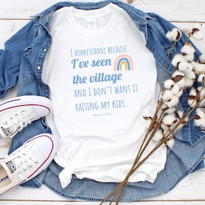 I Homeschool Because Ive Seen the Village Shirt, Homeschool Mom Shirt, Christian Homeschool Mom, Homeschool Life, Homeschool Mama image 2