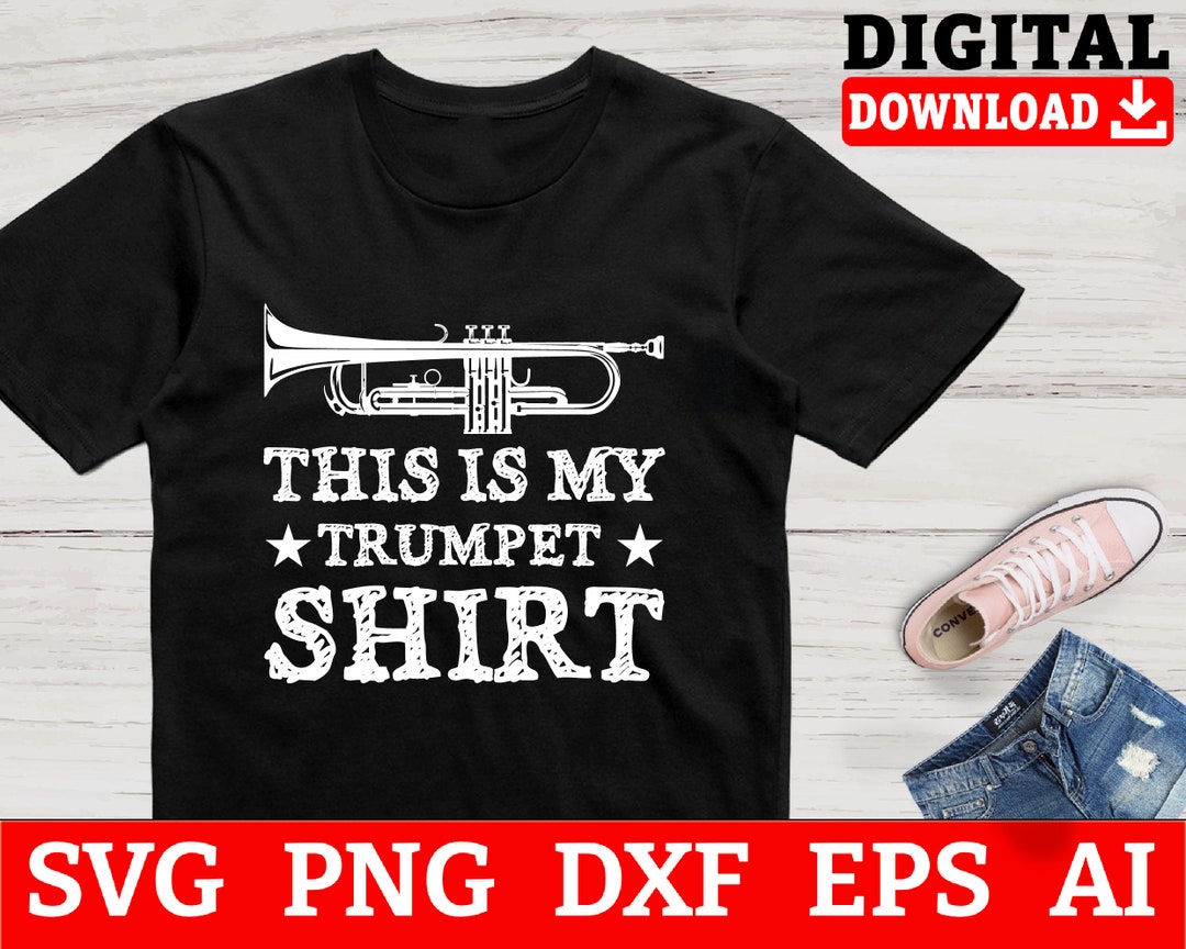 This is My Trumpet Shirt Trumpets Svg Files Trumpet Player Etsy