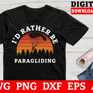 Paragliding Svg Files - Id Rather Be Paragliding Svg, Skydiving Svg, Svg Files For Cricut, Instant Download