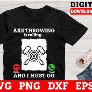 Axe Throwing Is Calling And I Must Go Svg Files - Axe Svg, Axe Thrower Cricut Svg, Svg Files For Cricut
