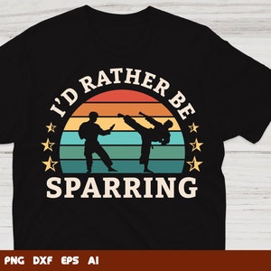 Id Rather Be Sparring Taekwondo svg, taekwondo svg, martial arts svg, Svg Files For Cricut,Files For Commercial Use