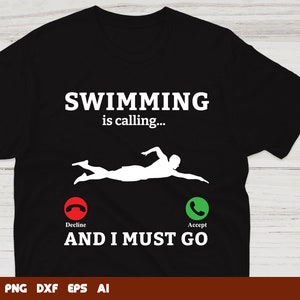 Swimming Is Calling And I Must Go Swimming Svg, swimming svg, swim svg, Svg Files For Cricut,Files For Commercial Use