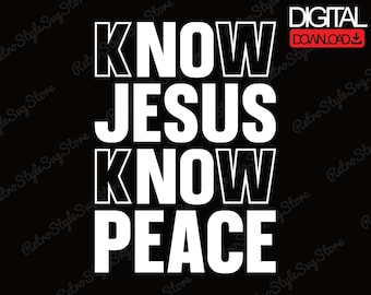 Know Jesus Know Peace PNG, Christian Faith Quote PNG, Religious Typography Design, Bible Verse, Faith Based PNG Digital Download