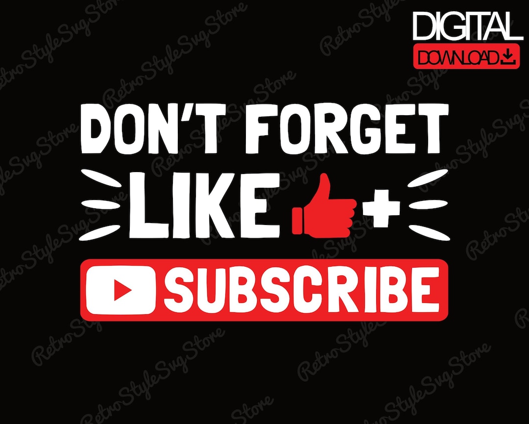 Dont Forget to Like and Subscribe PNG, Youtube Reminder PNG, Content ...