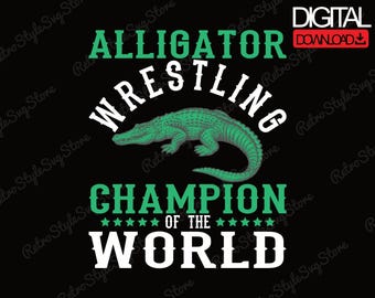 Alligator Wrestling Champion PNG Funny Florida Gator Southern Humor Design