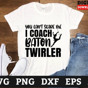 I Coach Baton Twirler Baton Twirling Svg Files - Twirlers Svg, Majorette Baton Cricut Svg, Svg Files For Cricut