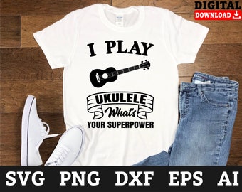I Play Ukulele SVG Files: Music Cricut Design (Digital Download)