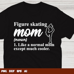 Figure Skating Mom Definition svg, figure skating svg,ice skates svg,ice skater svg, Svg Files For Cricut,Files For Commercial Use