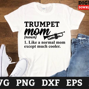 Trumpet Mom Svg Files - Trumpet Player Svg, Music Cricut Svg, Svg Files For Cricut
