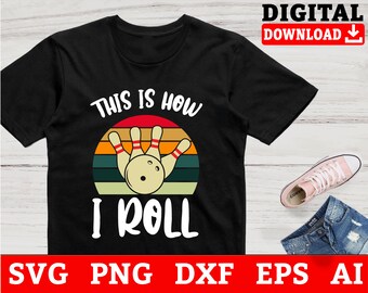 This Is How I Roll Bowling Svg, bowling clipart, bowling ball svg, Retro Style bowling cut file, Svg Files For Cricut