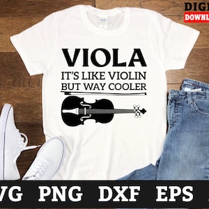 Viola Its Like Violin But Way Cooler Violin Svg Files - Violin Key Svg, Music Instrument Cricut Svg, Svg Files For Cricut