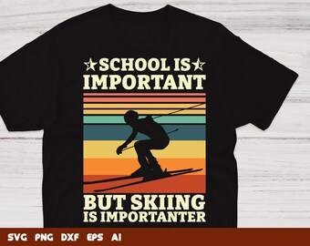 Skiing Is Importanter SVG Clipart: Cricut Files for Commercial Use (Digital Download)